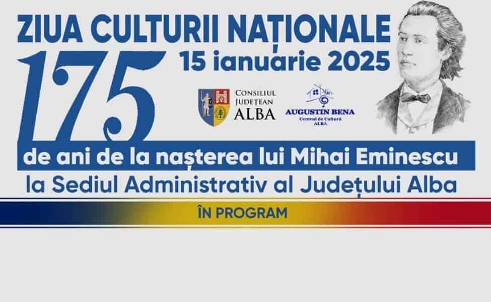 Ziua Culturii Naționale sărbătorită la Alba Iulia 175 de ani de la