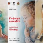 marți, 7 mai: vernisajul expoziției de pictură „confesiuni cromatice” a