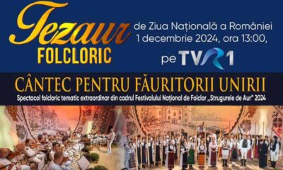 ”cântec pentru făuritorii unirii”, spectacol folcloric cu imagini filmate la