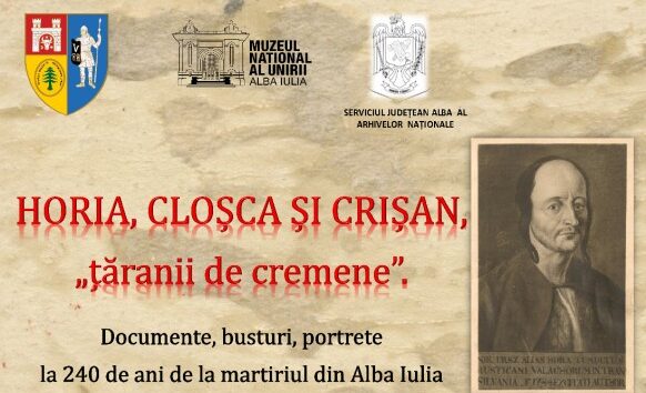 28 februarie: expoziția horia, cloșca și crișan, „țăranii de cremene”,