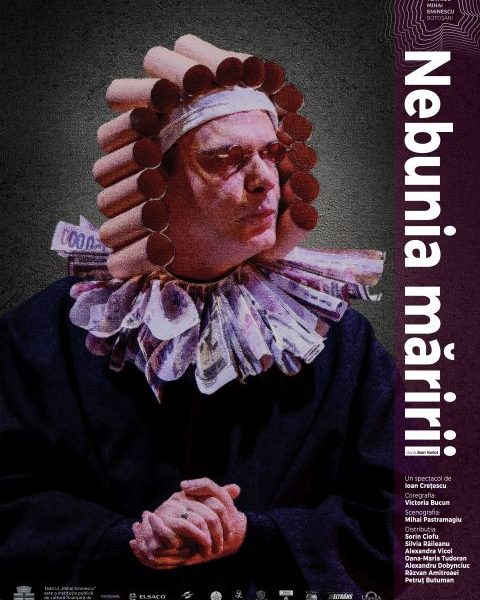 spectacolul „nebunia măririi”, la teatrul „mihai eminescu” botoșani