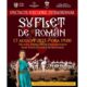 duminică: „suflet de român”, spectacol folcloric extraordinar la palatul principilor